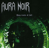 Aura Noir - Deep Dreams Of Hell
