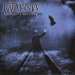 Katatonia - Tonight's Decision