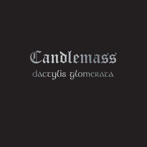 Candlemass - Dactylis Glomerata