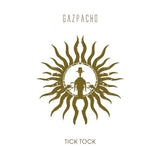 Gazpacho - Tick Tock