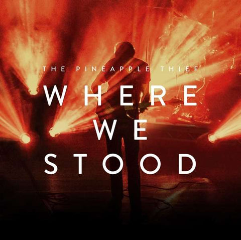 The Pineapple Thief - Where We Stood - Live