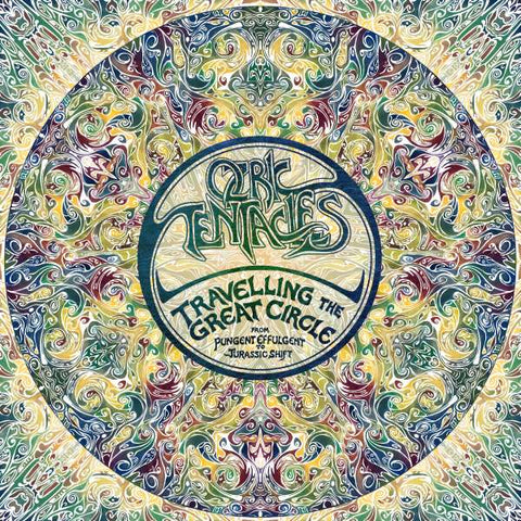 Ozric Tentacles - Travelling The Great Circle - Pungent Effulgent To Jurassic Shift