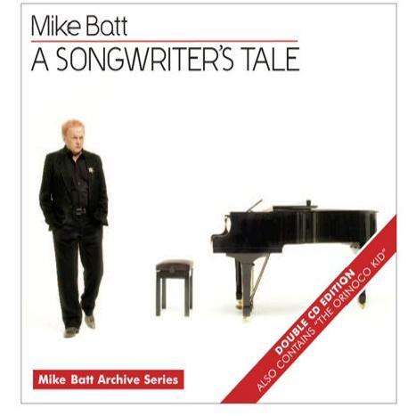 Mike Batt - Songwriter?S Tale/The Orinoco