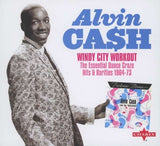 Alvin Cash - Windy City Workout - The Essential Dacne Craze Hits & Rarities