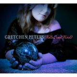 Gretchen Peters - Hello Cruel World