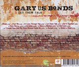 Gary U.S.Bonds - Let Them All Talk