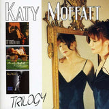Katy Moffatt - Trilogy