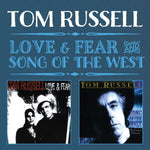 Tom Russell - Love & Fear / Song Of The West