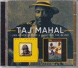Taj Mahal - Like Never Before / Dancing The Blues