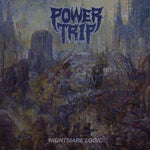 Power Trip - Nightmare Logic