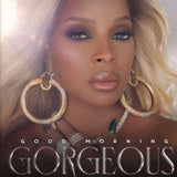 Mary J. Blige - Good Morning Gorgeous