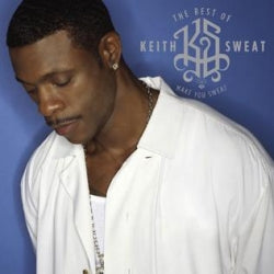 Keith Sweat - The Best Of Keith Sweat  Make You Sweat