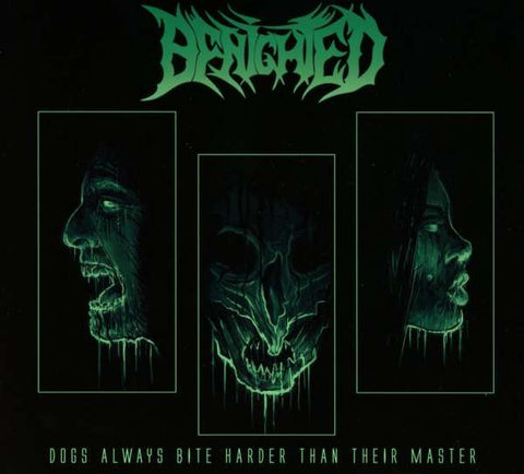 Benighted - Dogs Always Bite Harder Than Their Master