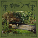 Christian Death - The Wind Kissed Pictures