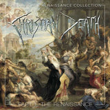 Christian Death - The Dark Age Renaissance Collection Part 1