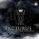 Arcturus - Sideshow Symphonies