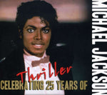 Michael Jackson - Celebrating 25 Years Of Thriller