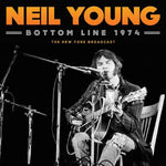Neil Young - Bottom Line 1974