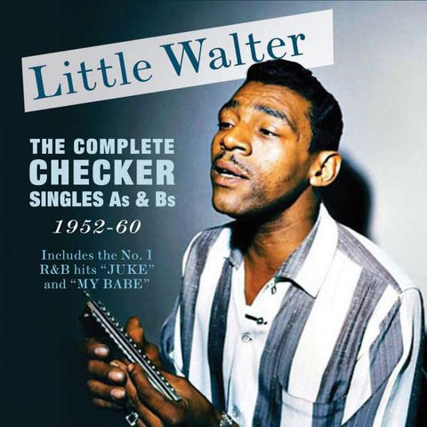 Little Walter - The Complete Checker Singles As & Bs 1952 - 1960