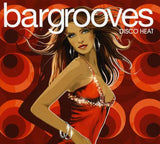 Bargrooves Disco Heat