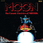 Motrik - Moon - The Cosmic Electrics Of Motrik