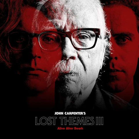 John Carpenter - Lost Themes III - Alive After Death
