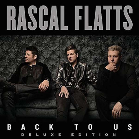 Rascal Flatts - Back To Us