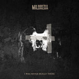 Mildreda - I Was Never Really There