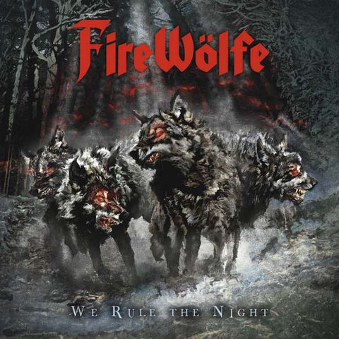 FireWölfe - We Rule The Night