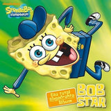 SpongeBob Schwammkopf - Filmmusik - BOB Star - Das total abgedrehte Album