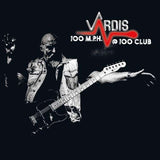 Vardis - 100 M.P.H.@100 Club
