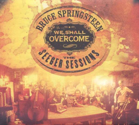 Bruce Springsteen - We Shall Overcome - The Seeger Sessions