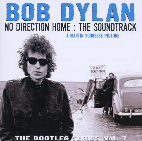 Bob Dylan - Bootleg Series Vol. 7 - No Direction Home