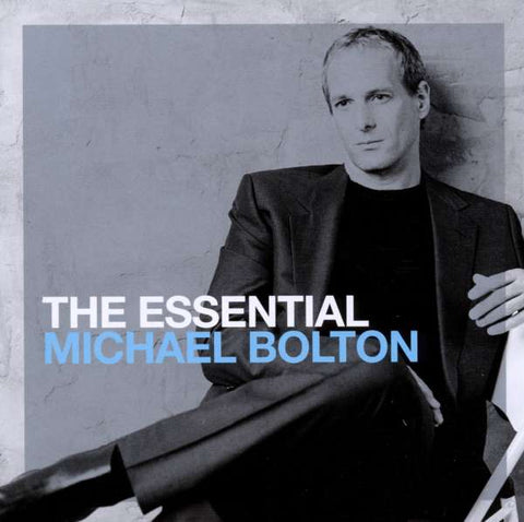 Michael Bolton - The Essential Michael Bolton