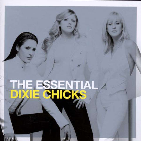 Dixie Chicks - The Essential