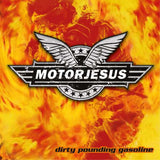 Motorjesus - Dirty Pounding Gasoline