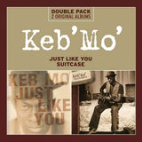 Keb' Mo' - Just Like You / Suitcase