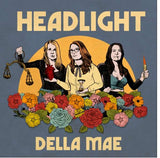 Della Mae - Headlight