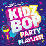 Kidz Bop Kids - Kidz Bop Party Playlist!