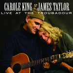 James Taylor & Carole King - Live At The Troubadour