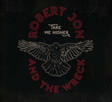 Robert Jon & The Wreck - Take Me Higher