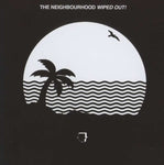 The Neighbourhood - Wiped Out!