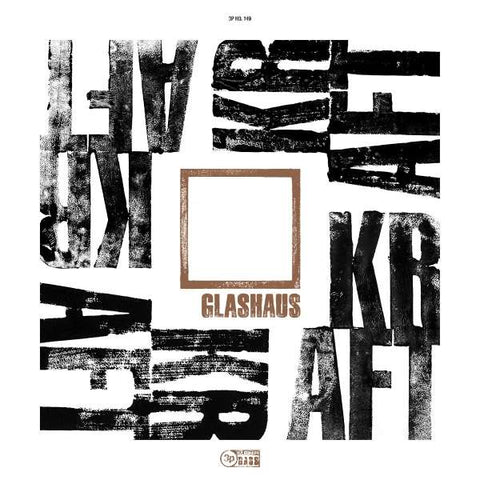 Glashaus - Kraft