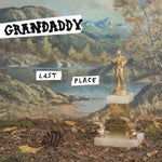 Grandaddy - Last Place