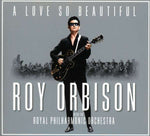 Roy Orbison - A Love So Beautiful - Roy Orbison & The Royal Philharmonic Orchestra