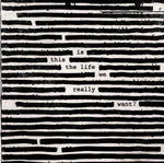 Roger Waters - Is This The Life We Really Want?