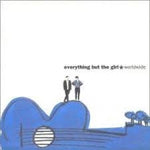 Everything But The Girl - Worldwide