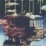 Pilot - Magic  A Golden Classics Edition