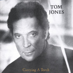 Tom Jones - Carrying A Torch