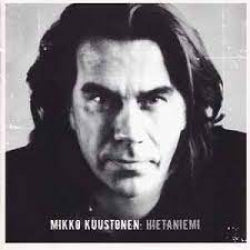 Mikko Kuustonen - Hietaniemi